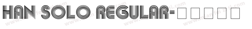 Han Solo Regular字体转换
